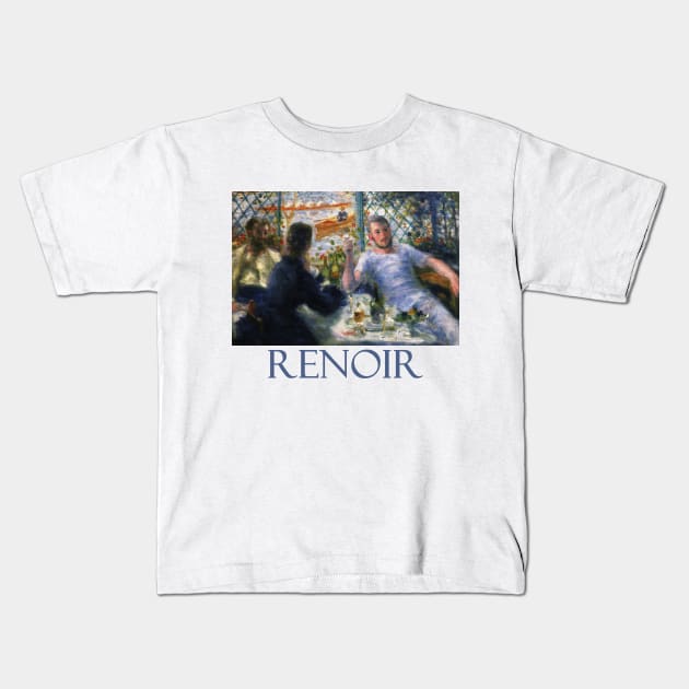 The Rowers' Lunch by Pierre-Auguste Renoir Kids T-Shirt by Naves